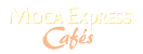 Moca Express Cafés